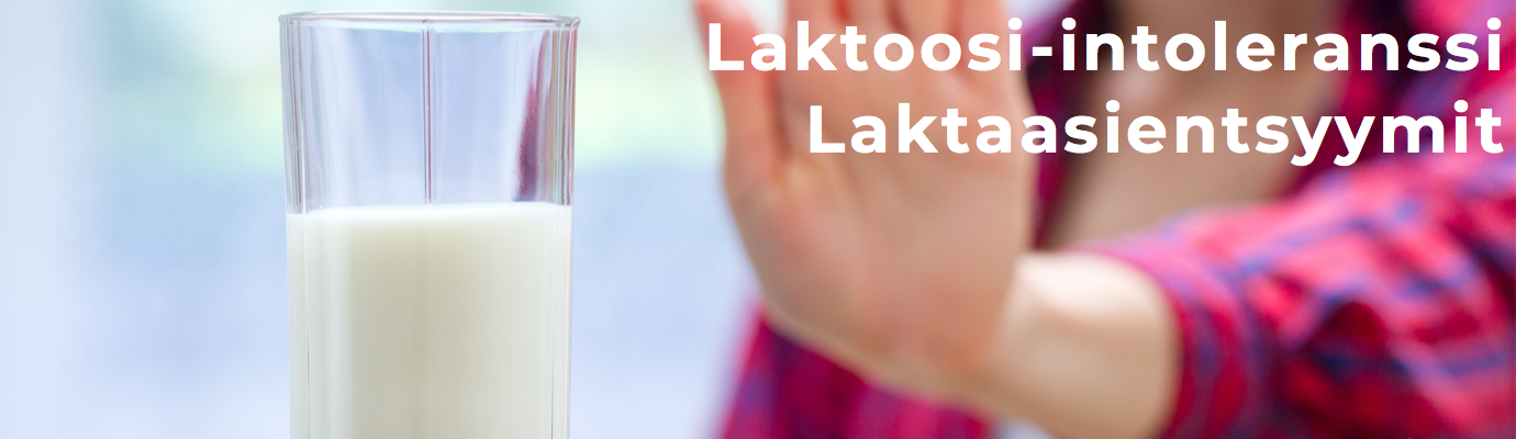 Laktoosi-intoleranssi - laktaasientsyymit Laktoosi-intoleranssi - laktaasientsyymit